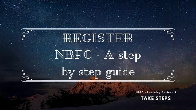 Looking for Registering an NBFC with RBI – A step by step process….