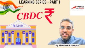 India’s Central Bank e₹ ( e-Rupiya)I e₹ ( e-rupi) | Digital Currency | CBDC | Learning (Part 1 of 4)