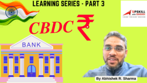 India’s Central Bank e₹ ( e-Rupiya)I e₹ ( e-rupi) | Digital Currency | CBDC | Learning (Part 3 of 4)