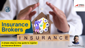 Step by Step Guide for Registering as Insurance Broker with IRDAI